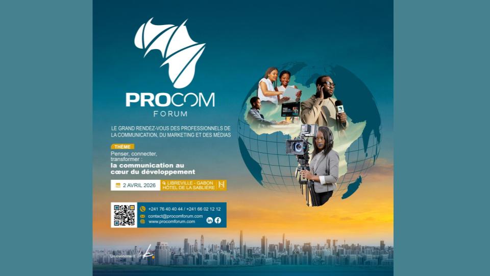 Gabon : Libreville accueille la première édition du PROCOM Forum le 2 avril 2026